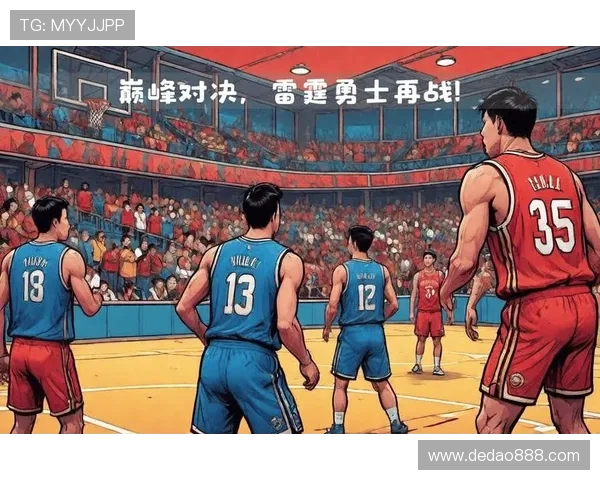 2014至2015赛季勇士与雷霆的巅峰对决与篮球传奇的交织